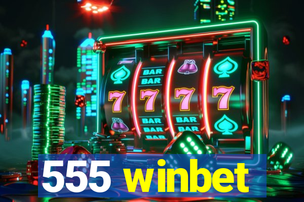 555 winbet